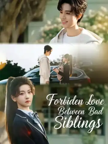 Forbidden Love Between Bad Siblings poster