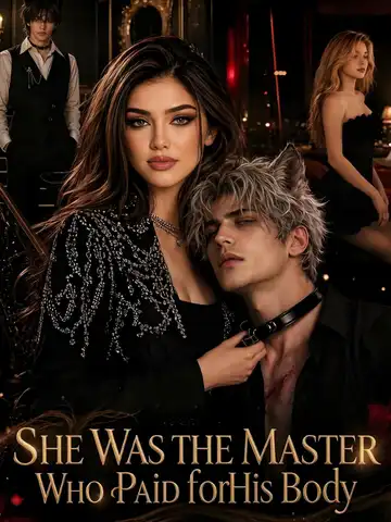 She Was the Master Who Paid for His Body poster
