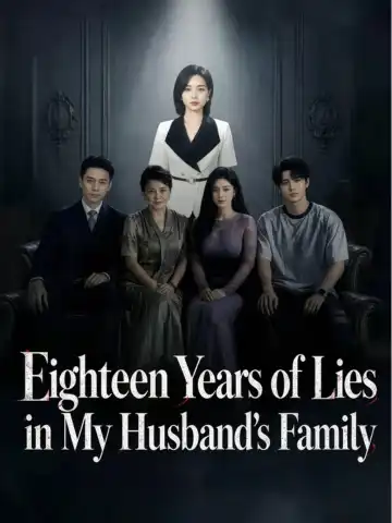 Eighteen Years of Lies in My Husband's Family poster