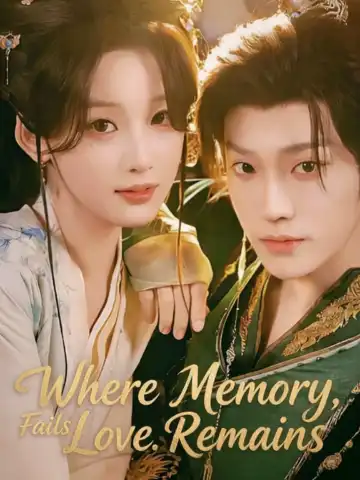 Where Memory Fails, Love Remains poster