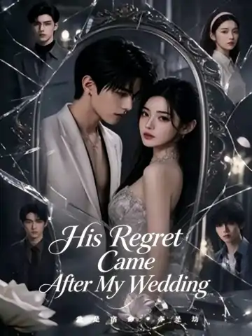 His Regret Came After My Wedding poster
