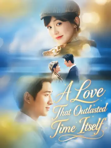 A Love That Outlasted Time Itself poster