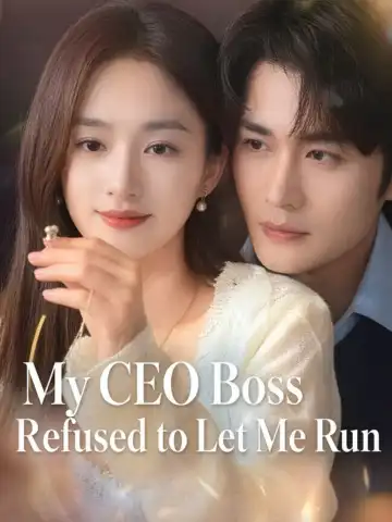 My CEO Boss Refused to Let Me Run poster