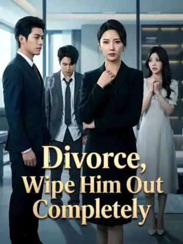 Divorce, Wipe Him Out Completely poster