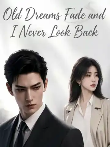 Old Dreams Fade and I Never Look Back poster