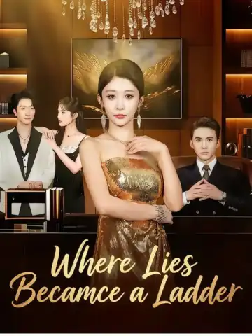Where Lies Became a Ladder poster