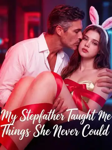 My Stepfather Taught Me Things She Never Could poster