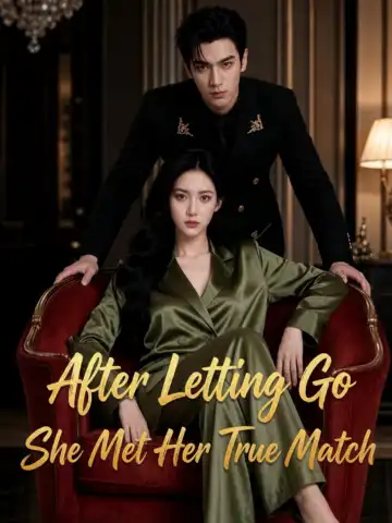 After Letting Go She Met Her True Match poster