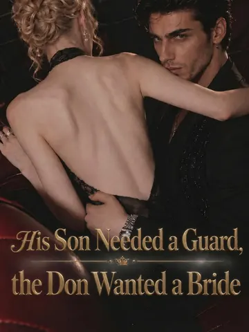 His Son Needed a Guard, the Don Wanted a Bride poster