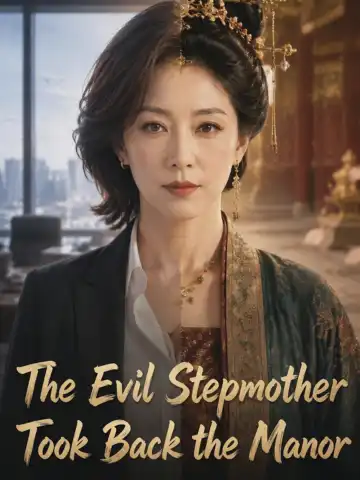 The Evil Stepmother Took Back the Manor poster