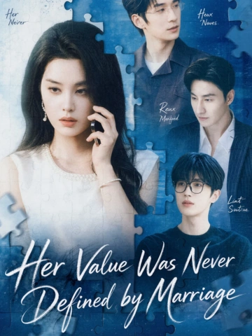 Her Value Was Never Defined by Marriage poster