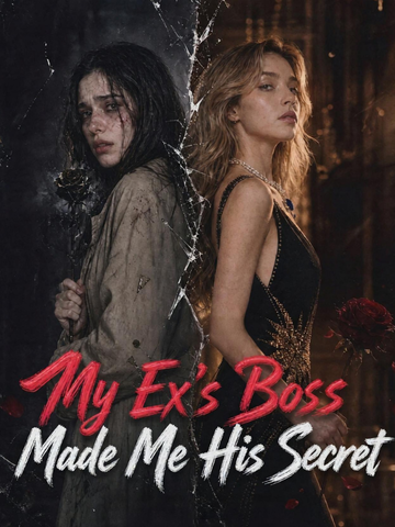 My Ex's Boss Made Me His Secret poster