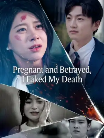 Pregnant and Betrayed, I Faked My Death poster