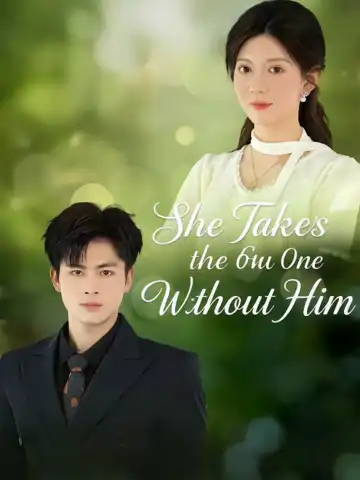 She Takes the One Without Him poster
