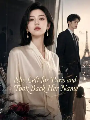 She Left for Paris and Took Back Her Name poster