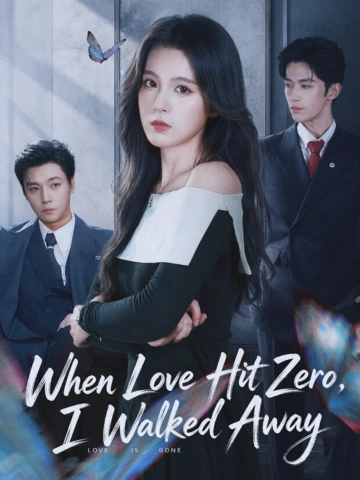 When Love Hit Zero,I Walked Away poster