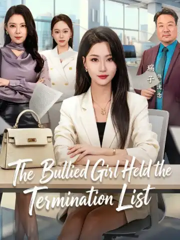 The Bullied Girl Held the Termination List poster