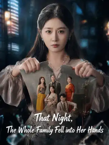 That Night, The Whole Family Fell into Her Hands poster