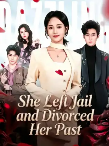 She Left Jail and Divorced Her Past poster