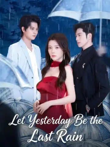 Let Yesterday Be the Last Rain poster