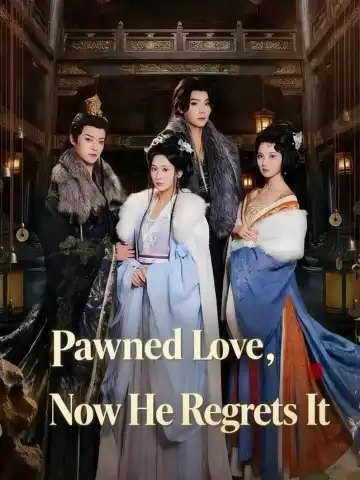 Pawned Love, Now He Regrets It poster