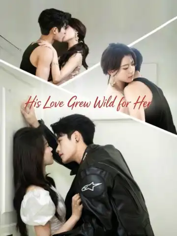 His Love Grew Wild for Her poster