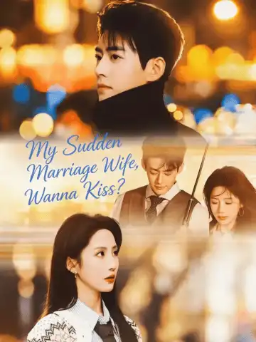 My Sudden Marriage Wife, Wanna Kiss? poster