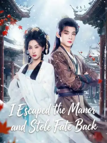 I Escaped the Manor and Stole Fate Back poster