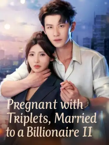Pregnant with Triplets, Married to a Billionaire II poster