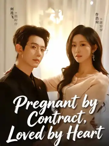Pregnant by Contract, Loved by Heart poster