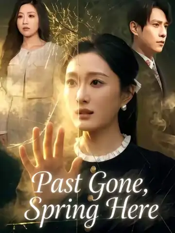 Past Gone, Spring Here poster