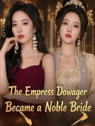 The Empress Dowager Became a Noble Bride poster