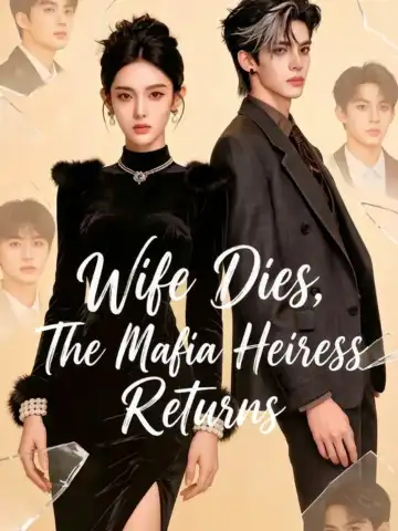 Wife Dies, The Mafia Heiress Returns poster