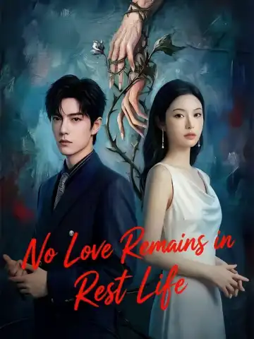 No Love Remains in Rest Life poster