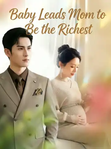 Baby Leads Mom to Be the Richest poster
