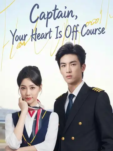 Captain, Your Heart Is Off Course poster