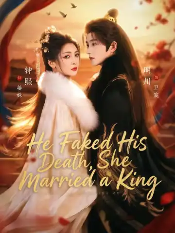He Faked His Death, She Married a King poster