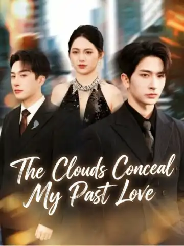 The Clouds Conceal My Past Love poster
