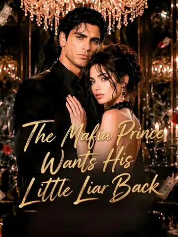 The Mafia Prince Wants His Little Liar Back poster