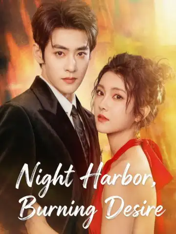 Night Harbor, Burning Desire poster