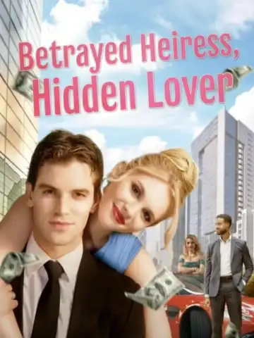 Betrayed Heiress, Hidden Lover poster
