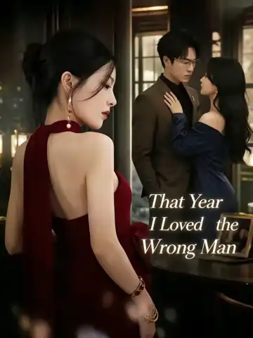 That Year I Loved the Wrong Man poster