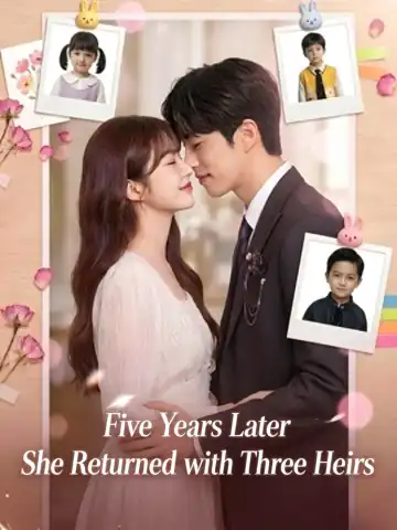 Five Years Later She Returned with Three Heirs poster