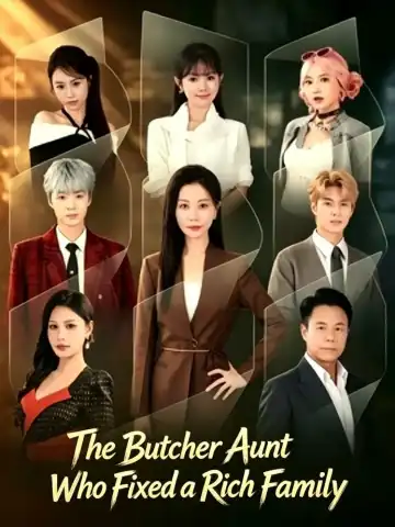 The Butcher Aunt Who Fixed a Rich Family poster