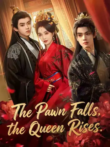 The Pawn Falls, the Queen Rises poster