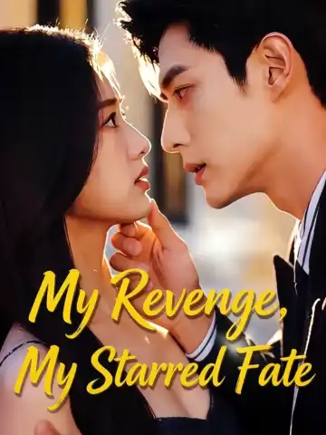 My Revenge, My Starred Fate poster