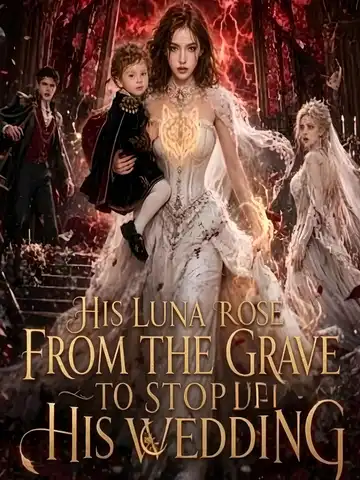 His Luna Rose From The Grave To Stop His Wedding poster