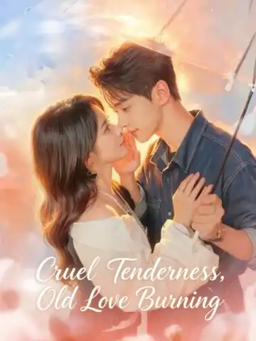 Cruel Tenderness, Old Love Burning poster