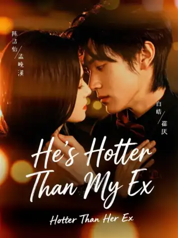 He's Hotter Than My Ex poster