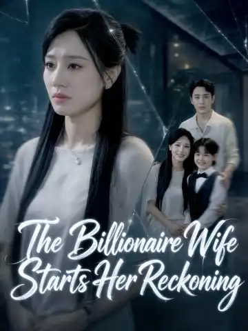 The Billionaire Wife Starts Her Reckoning poster